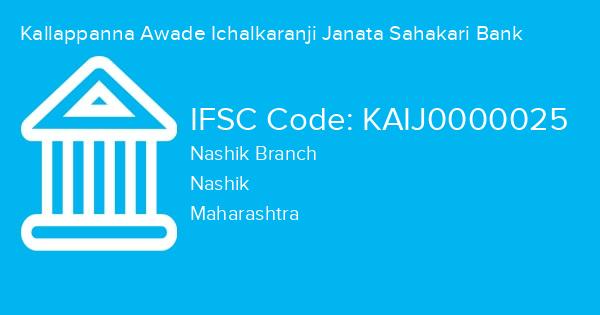 Kallappanna Awade Ichalkaranji Janata Sahakari Bank, Nashik Branch IFSC Code - KAIJ0000025