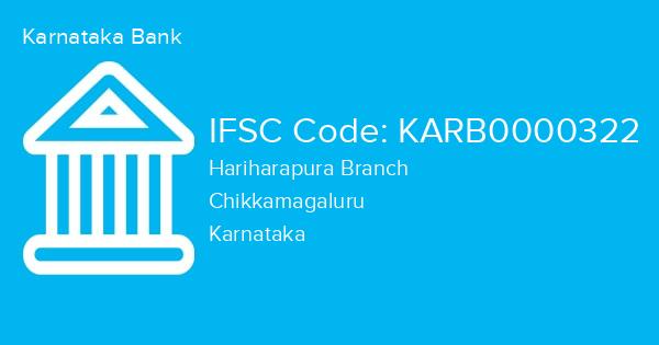 Karnataka Bank, Hariharapura Branch IFSC Code - KARB0000322