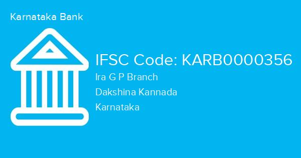 Karnataka Bank, Ira G P Branch IFSC Code - KARB0000356