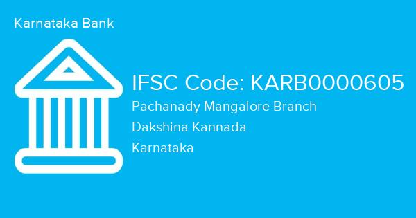 Karnataka Bank, Pachanady Mangalore Branch IFSC Code - KARB0000605