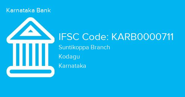 Karnataka Bank, Suntikoppa Branch IFSC Code - KARB0000711