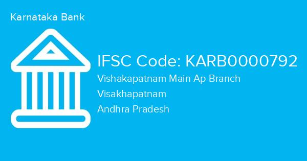 Karnataka Bank, Vishakapatnam Main Ap Branch IFSC Code - KARB0000792