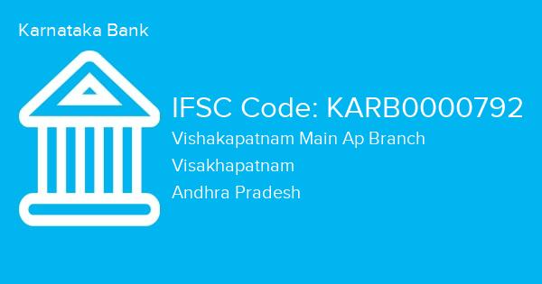 Karnataka Bank, Vishakapatnam Main Ap Branch IFSC Code - KARB0000792