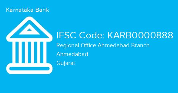 Karnataka Bank, Regional Office Ahmedabad Branch IFSC Code - KARB0000888