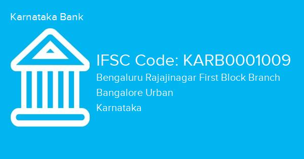 Karnataka Bank, Bengaluru Rajajinagar First Block Branch IFSC Code - KARB0001009
