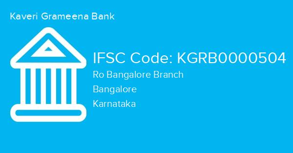 Kaveri Grameena Bank, Ro Bangalore Branch IFSC Code - KGRB0000504