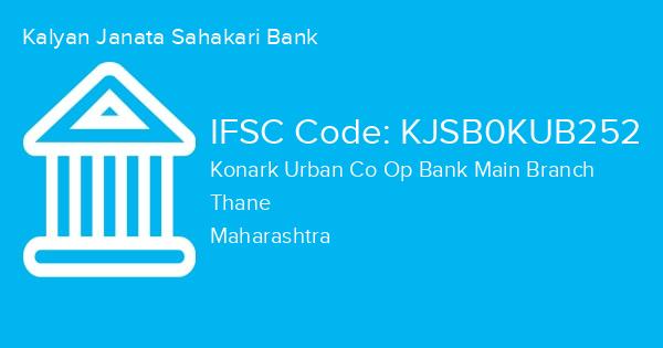 Kalyan Janata Sahakari Bank, Konark Urban Co Op Bank Main Branch IFSC Code - KJSB0KUB252