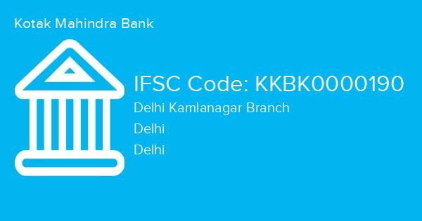 Kotak Mahindra Bank, Delhi Kamlanagar Branch IFSC Code - KKBK0000190
