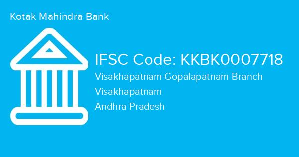 Kotak Mahindra Bank, Visakhapatnam Gopalapatnam Branch IFSC Code - KKBK0007718