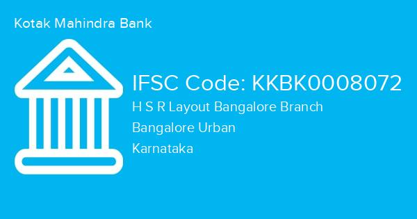Kotak Mahindra Bank, H S R Layout Bangalore Branch IFSC Code - KKBK0008072