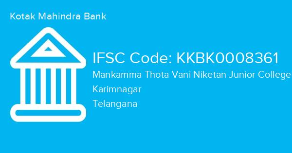 Kotak Mahindra Bank, Mankamma Thota Vani Niketan Junior College Branch IFSC Code - KKBK0008361
