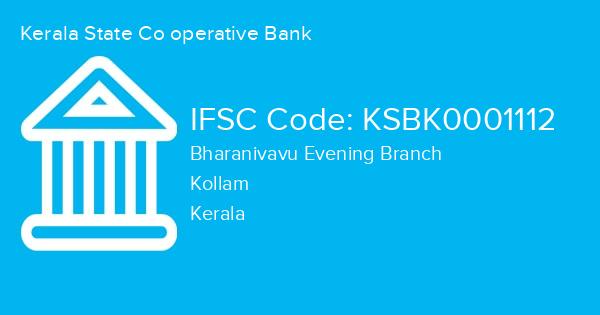 Kerala State Co operative Bank, Bharanivavu Evening Branch IFSC Code - KSBK0001112