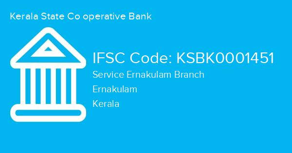 Kerala State Co operative Bank, Service Ernakulam Branch IFSC Code - KSBK0001451