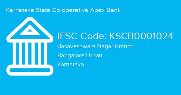 Karnataka State Co operative Apex Bank, Basaveshwara Nagar Branch IFSC Code - KSCB0001024