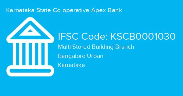 Karnataka State Co operative Apex Bank, Multi Stored Building Branch IFSC Code - KSCB0001030