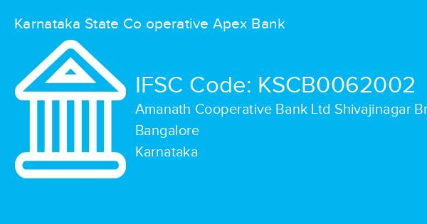 Karnataka State Co operative Apex Bank, Amanath Cooperative Bank Ltd Shivajinagar Branch IFSC Code - KSCB0062002