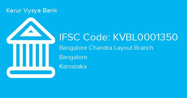 Karur Vysya Bank, Bangalore Chandra Layout Branch IFSC Code - KVBL0001350