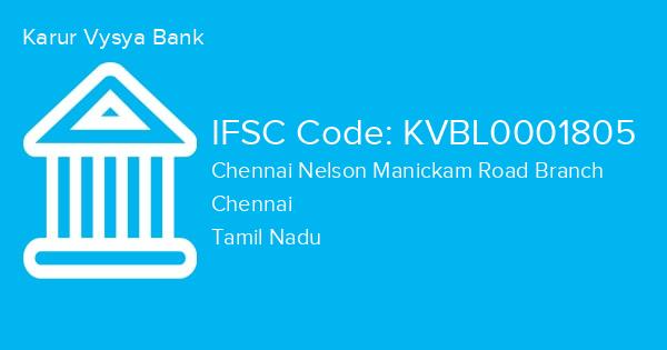 Karur Vysya Bank, Chennai Nelson Manickam Road Branch IFSC Code - KVBL0001805