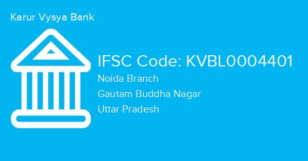 Karur Vysya Bank, Noida Branch IFSC Code - KVBL0004401