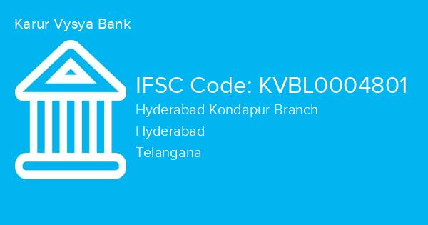 Karur Vysya Bank, Hyderabad Kondapur Branch IFSC Code - KVBL0004801