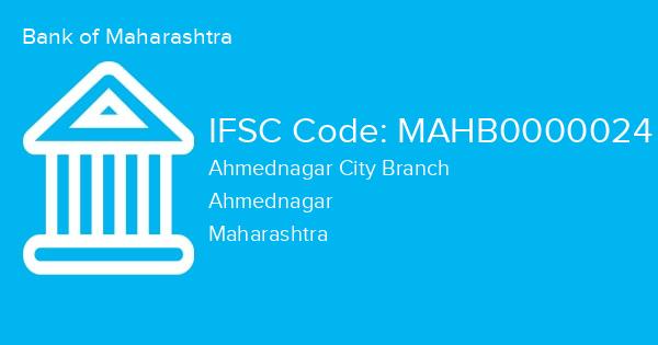 Bank of Maharashtra, Ahmednagar City Branch IFSC Code - MAHB0000024