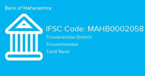 Bank of Maharashtra, Tiruvanamalai Branch IFSC Code - MAHB0002058