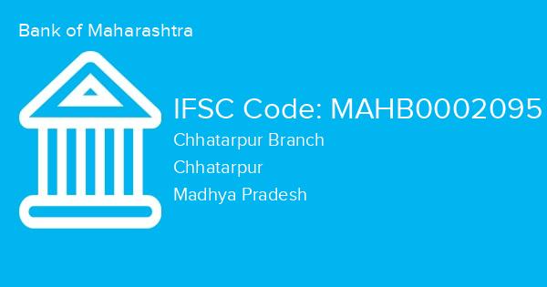 Bank of Maharashtra, Chhatarpur Branch IFSC Code - MAHB0002095