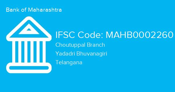 Bank of Maharashtra, Choutuppal Branch IFSC Code - MAHB0002260