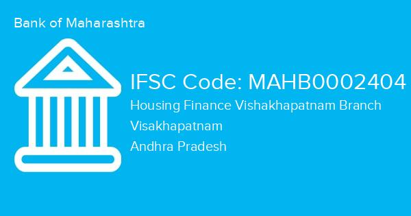 Bank of Maharashtra, Housing Finance Vishakhapatnam Branch IFSC Code - MAHB0002404