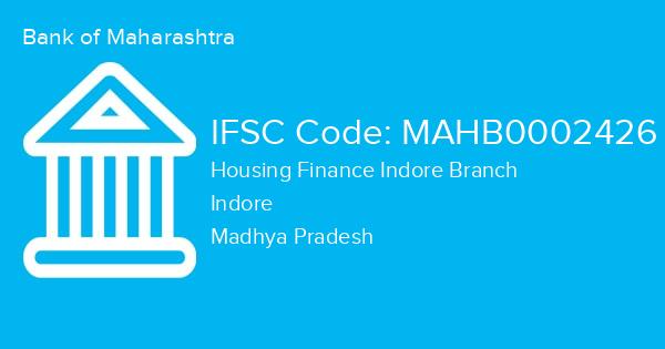 Bank of Maharashtra, Housing Finance Indore Branch IFSC Code - MAHB0002426