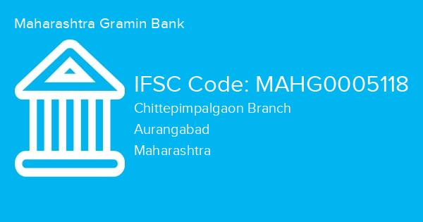 Maharashtra Gramin Bank, Chittepimpalgaon Branch IFSC Code - MAHG0005118