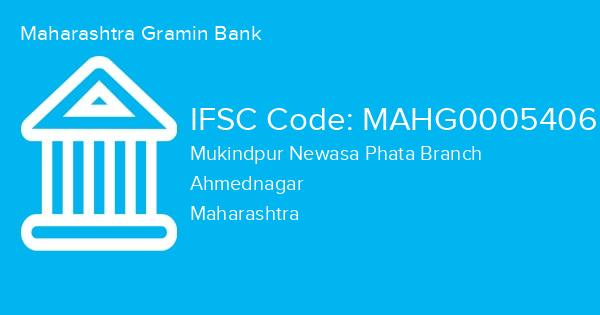 Maharashtra Gramin Bank, Mukindpur Newasa Phata Branch IFSC Code - MAHG0005406
