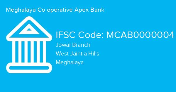Meghalaya Co operative Apex Bank, Jowai Branch IFSC Code - MCAB0000004