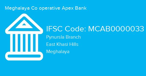 Meghalaya Co operative Apex Bank, Pynursla Branch IFSC Code - MCAB0000033