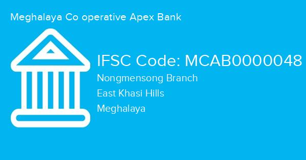 Meghalaya Co operative Apex Bank, Nongmensong Branch IFSC Code - MCAB0000048
