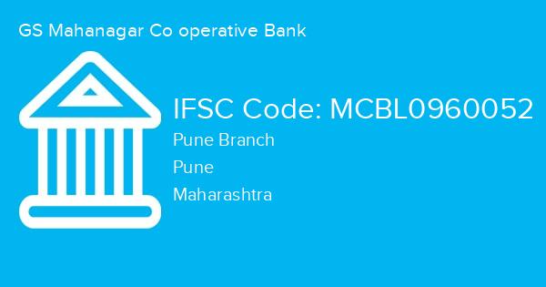 GS Mahanagar Co operative Bank, Pune Branch IFSC Code - MCBL0960052