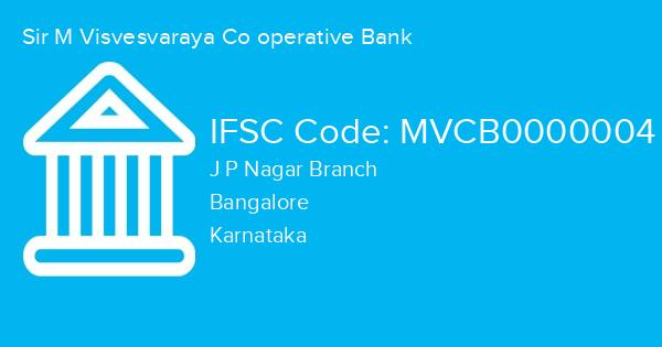 Sir M Visvesvaraya Co operative Bank, J P Nagar Branch IFSC Code - MVCB0000004