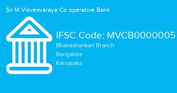 Sir M Visvesvaraya Co operative Bank, Bhanashankari Branch IFSC Code - MVCB0000005