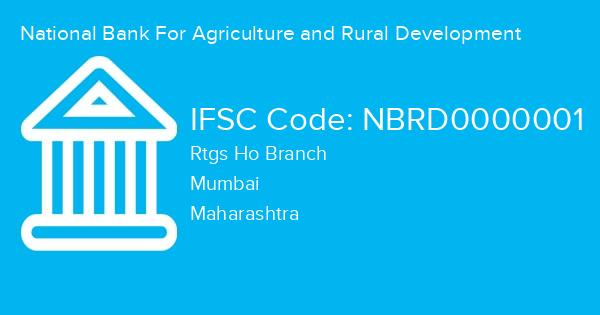 National Bank For Agriculture and Rural Development, Rtgs Ho Branch IFSC Code - NBRD0000001