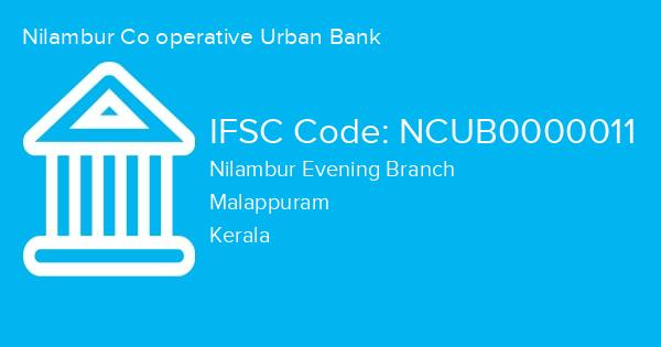 Nilambur Co operative Urban Bank, Nilambur Evening Branch IFSC Code - NCUB0000011