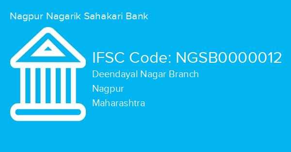 Nagpur Nagarik Sahakari Bank, Deendayal Nagar Branch IFSC Code - NGSB0000012