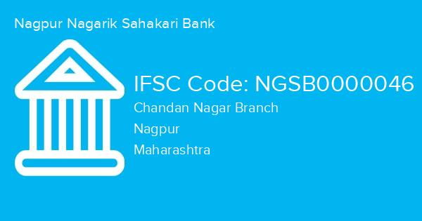 Nagpur Nagarik Sahakari Bank, Chandan Nagar Branch IFSC Code - NGSB0000046