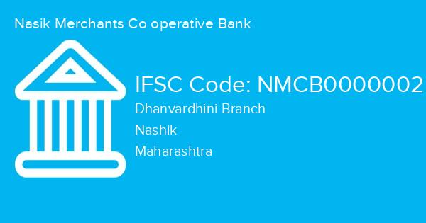 Nasik Merchants Co operative Bank, Dhanvardhini Branch IFSC Code - NMCB0000002