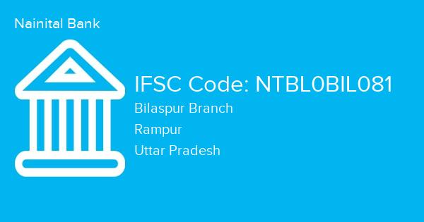 Nainital Bank, Bilaspur Branch IFSC Code - NTBL0BIL081