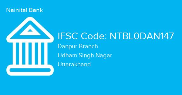 Nainital Bank, Danpur Branch IFSC Code - NTBL0DAN147
