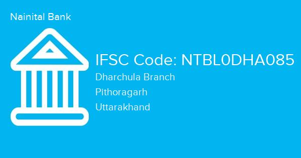 Nainital Bank, Dharchula Branch IFSC Code - NTBL0DHA085