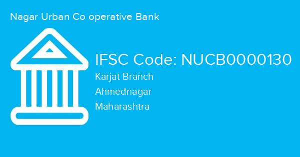 Nagar Urban Co operative Bank, Karjat Branch IFSC Code - NUCB0000130