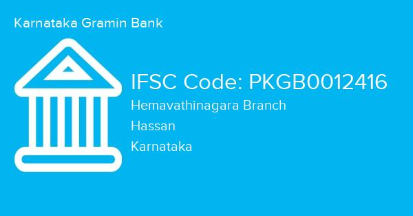 Karnataka Gramin Bank, Hemavathinagara Branch IFSC Code - PKGB0012416