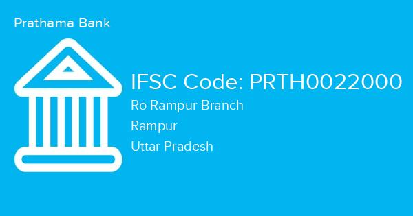 Prathama Bank, Ro Rampur Branch IFSC Code - PRTH0022000