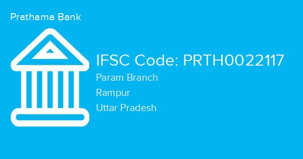 Prathama Bank, Param Branch IFSC Code - PRTH0022117